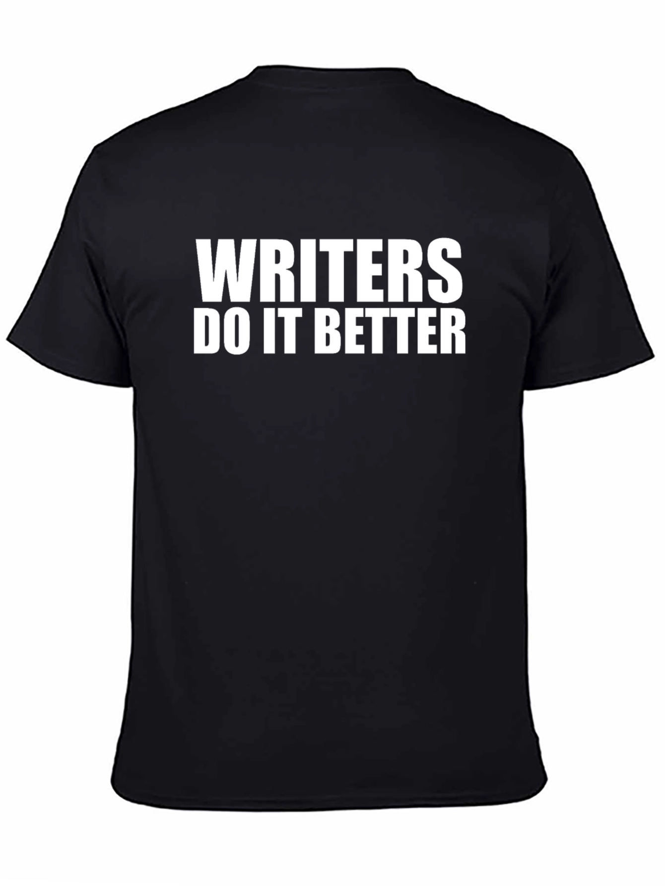 Writers Do It Better T-Shirt - Black Novelty Tee