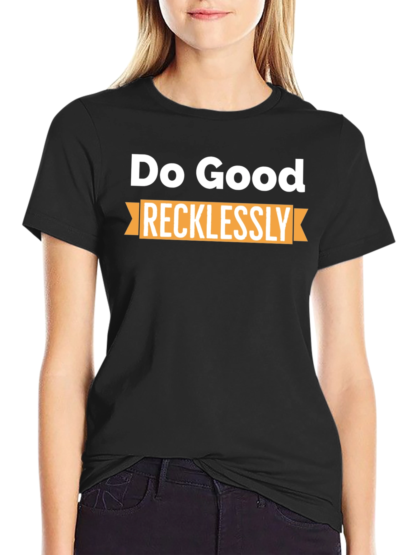 Do Good Recklessly Graphic T-Shirt