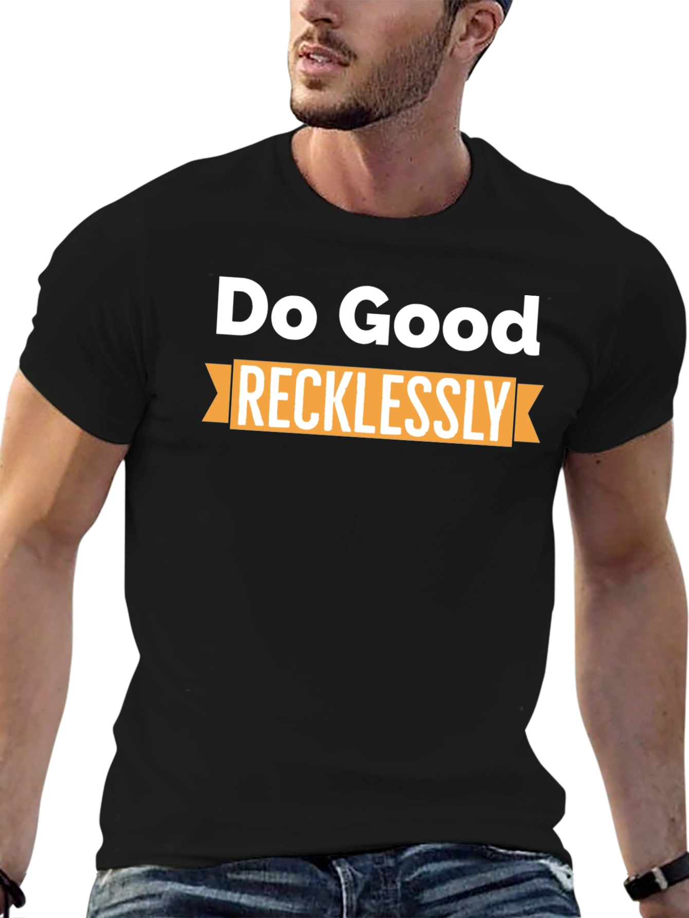 Do Good Recklessly Graphic T-Shirt