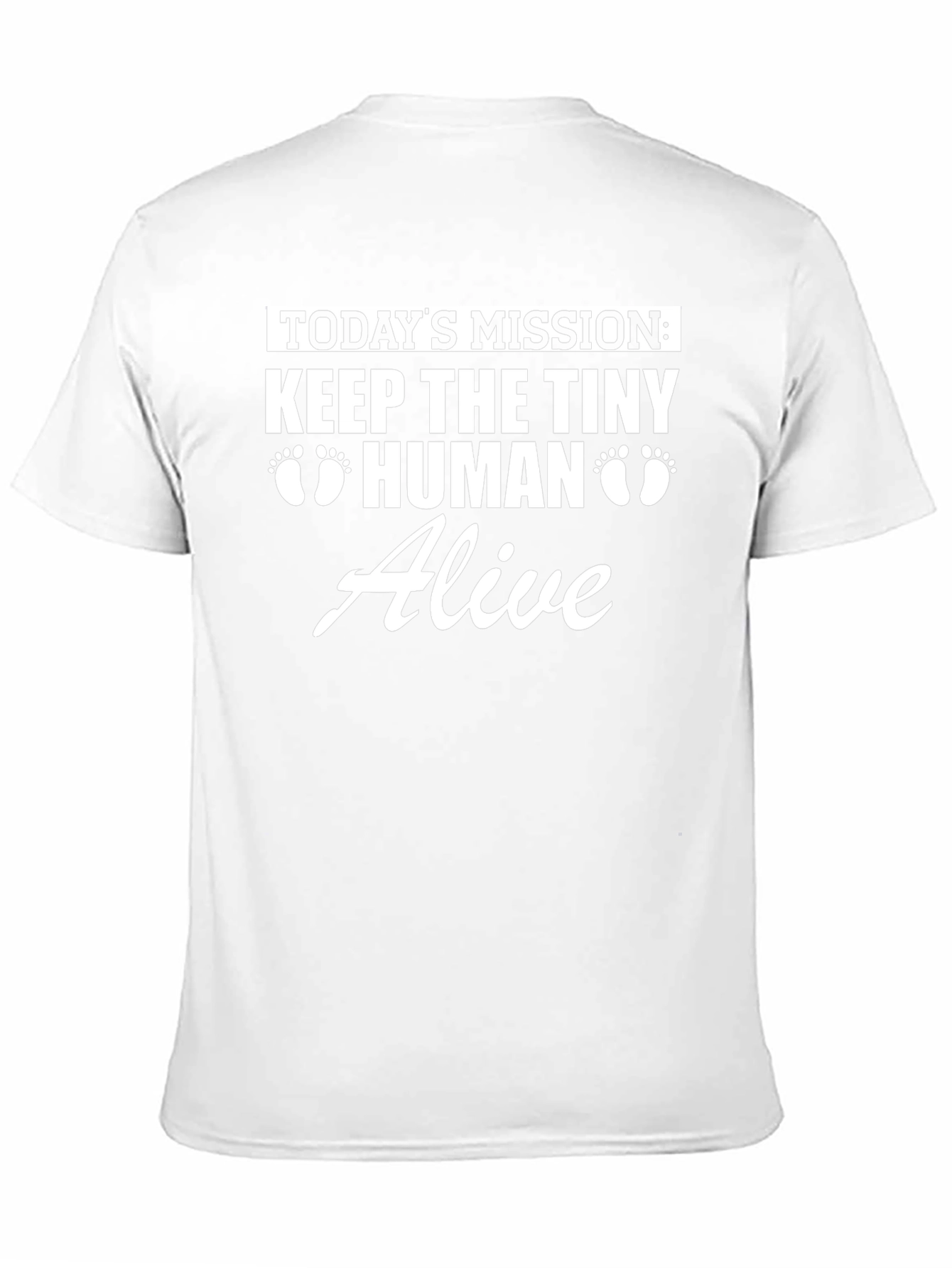 Keep the Tiny Human Alive Graphic Tee