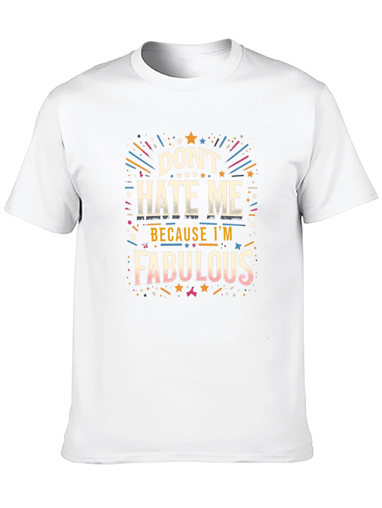 Fabulous Graphic Tee - Dont Hate Me!