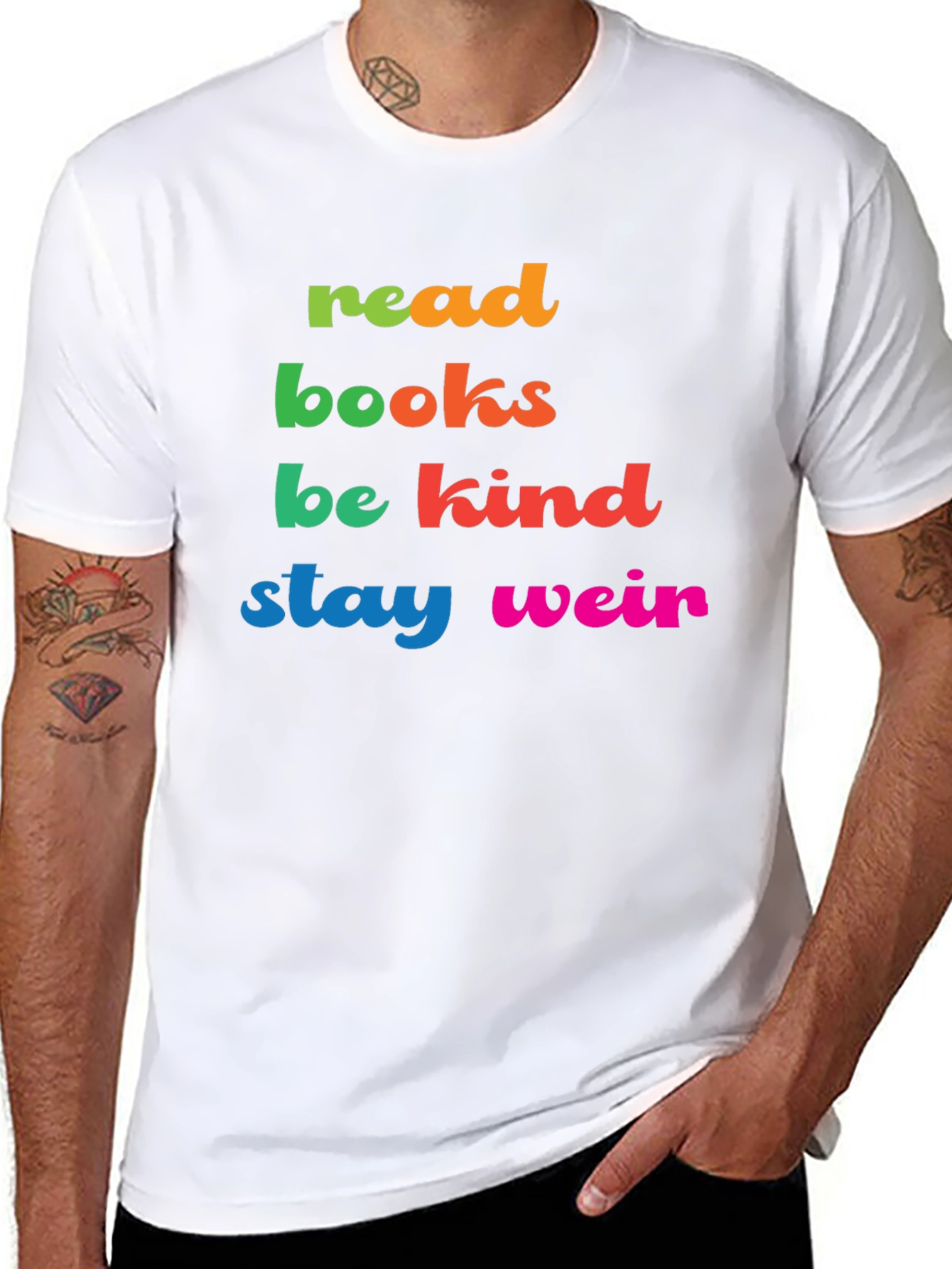 Read Books Be Kind Stay Weird Graphic Tee
