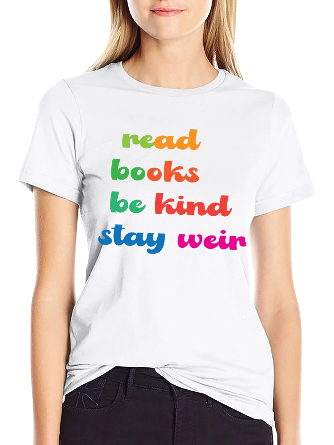 Read Books Be Kind Stay Weird Graphic Tee