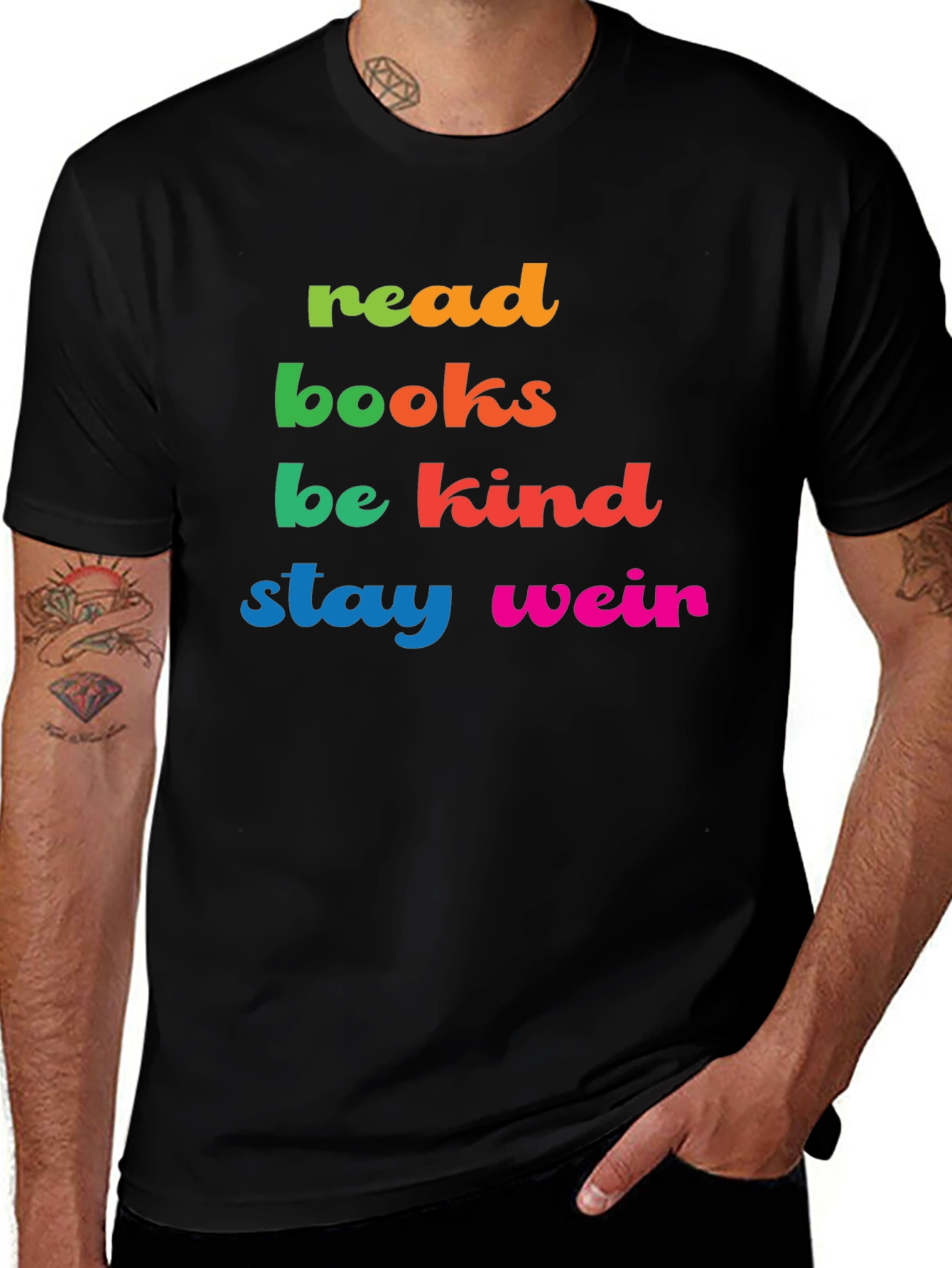 Read Books Be Kind Stay Weird Graphic Tee