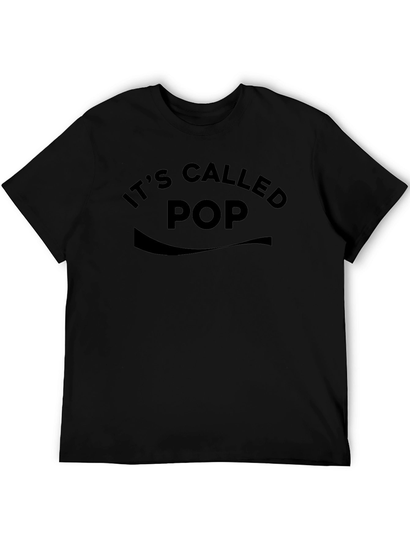 Its Called Pop - Black T-Shirt