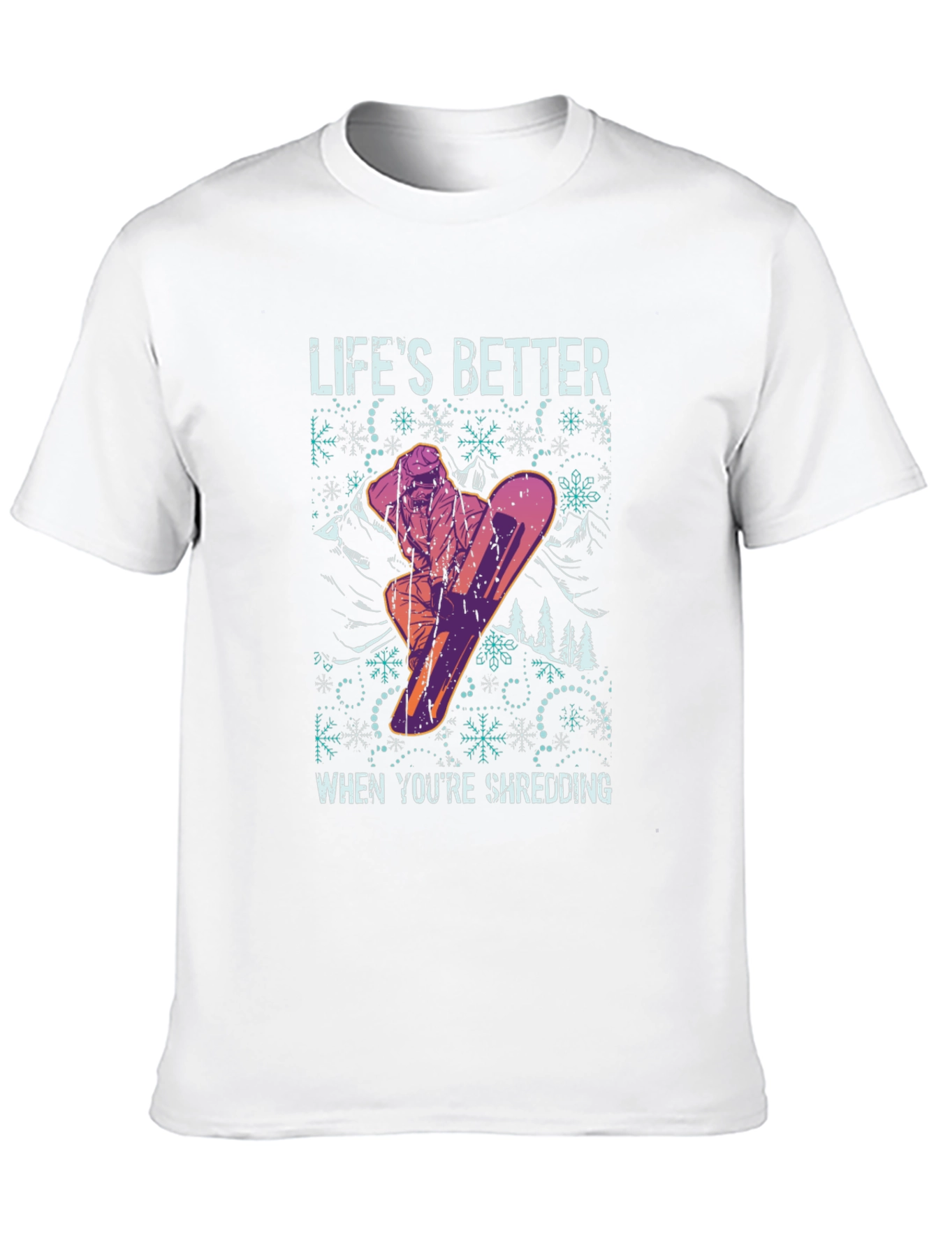 Lifes Better Shredding Snowboarder Graphic Tee