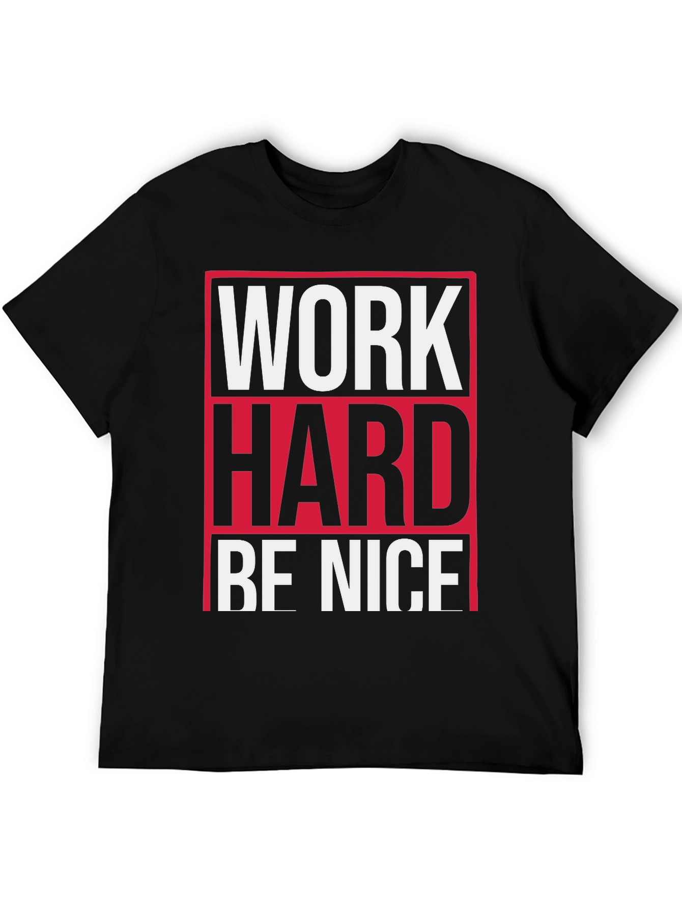 Work Hard Be Nice T-Shirt