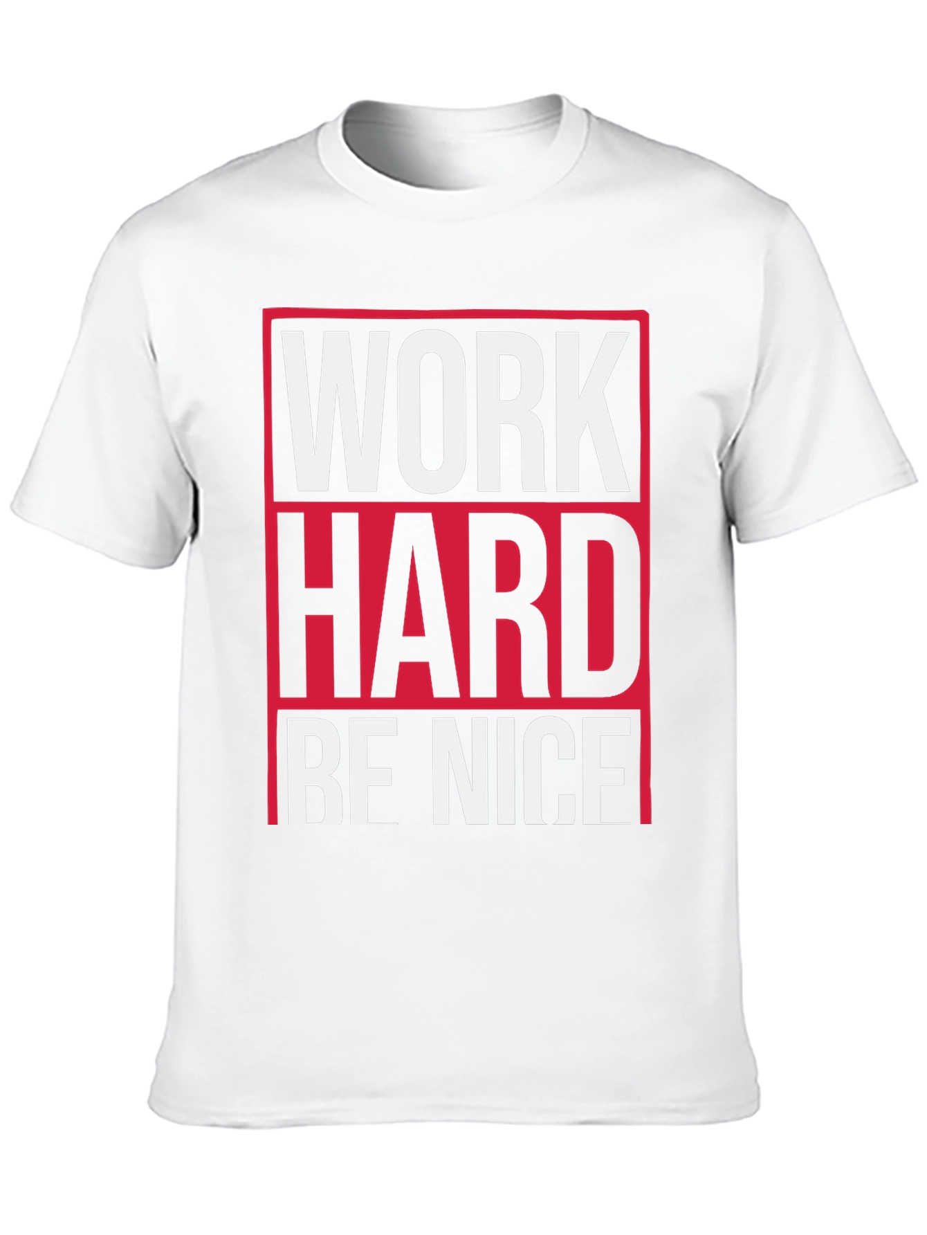 Work Hard Be Nice T-Shirt