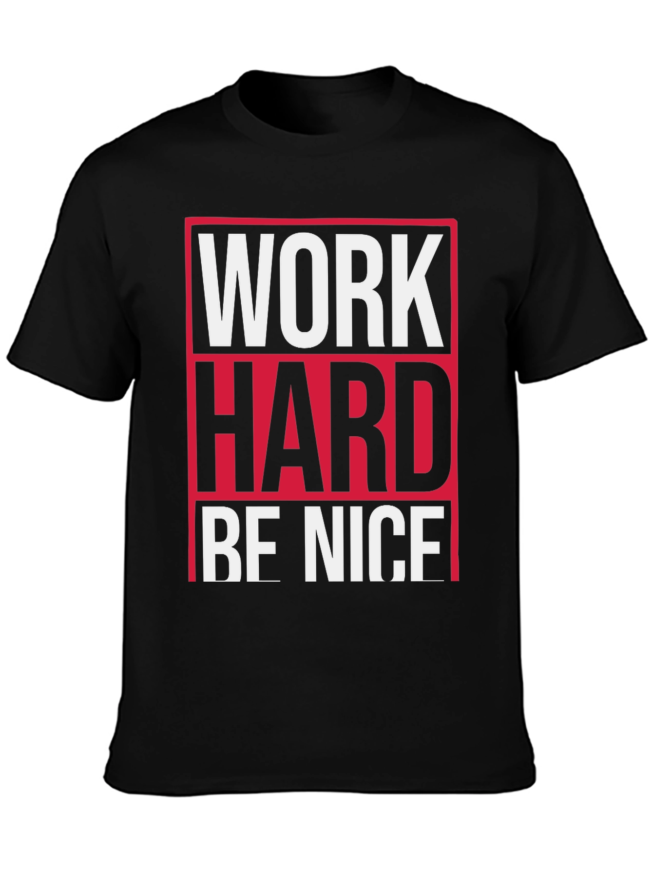 Work Hard Be Nice T-Shirt