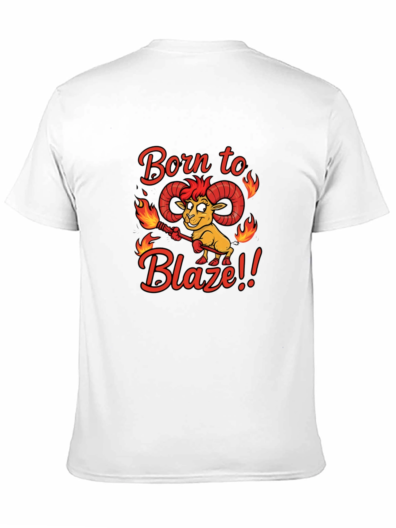 Born to Blaze Funny Graphic T-Shirt