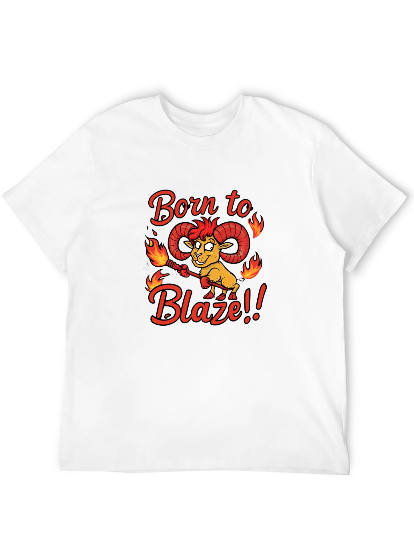 Born to Blaze Funny Graphic T-Shirt