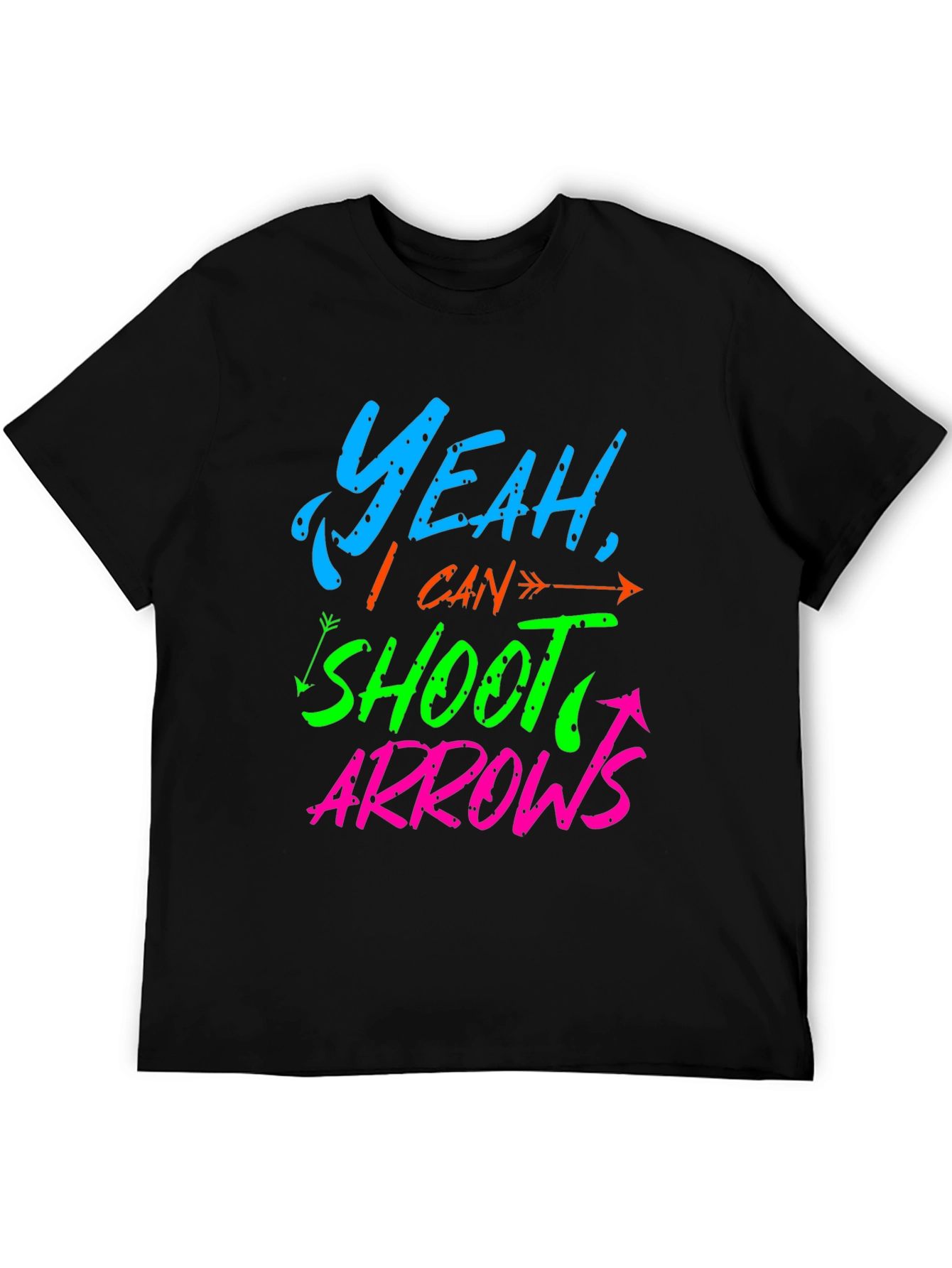 Yeah I Can Shoot Arrows T-Shirt - Archery Fun