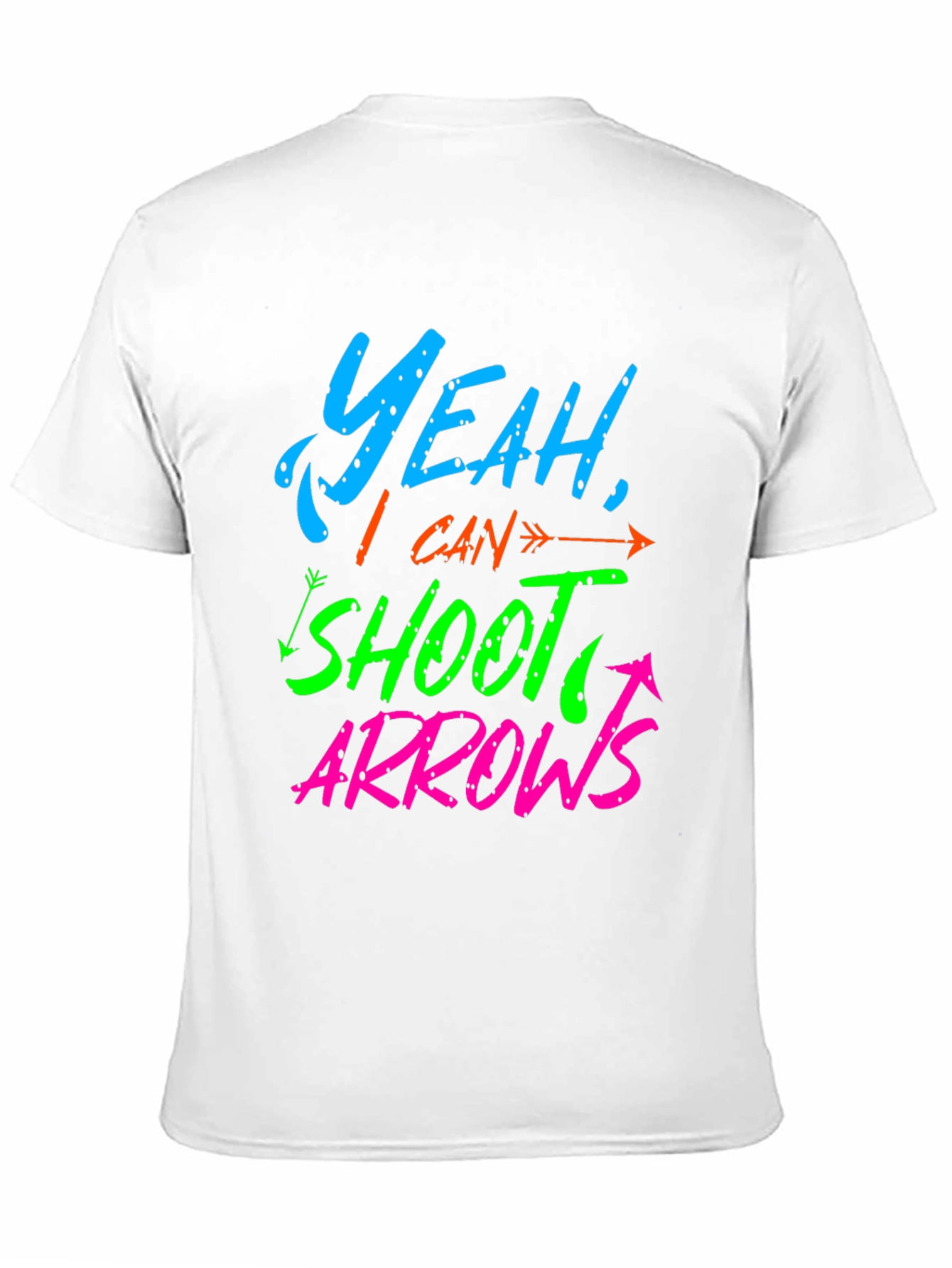 Yeah I Can Shoot Arrows T-Shirt - Archery Fun