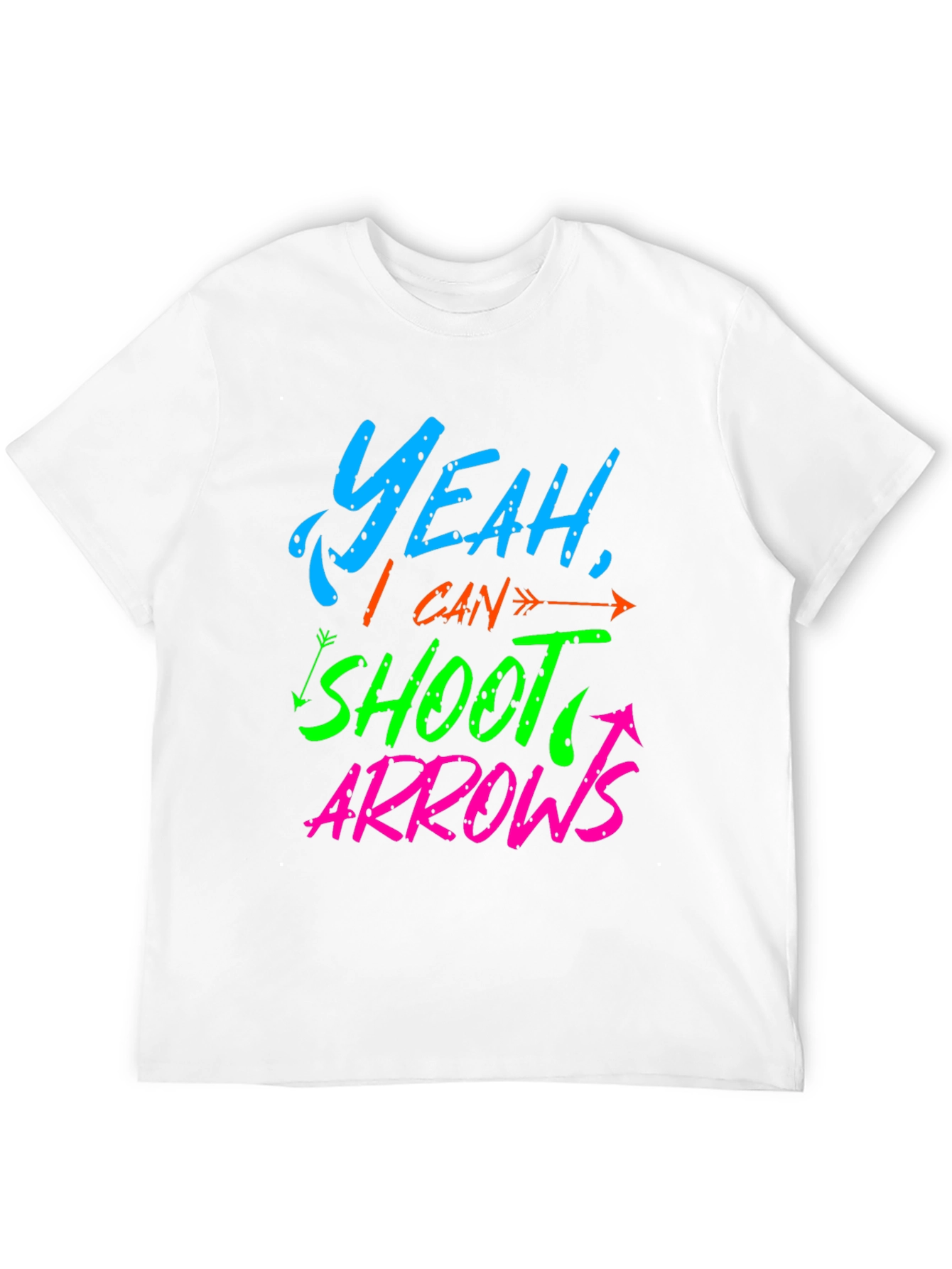 Yeah I Can Shoot Arrows T-Shirt - Archery Fun