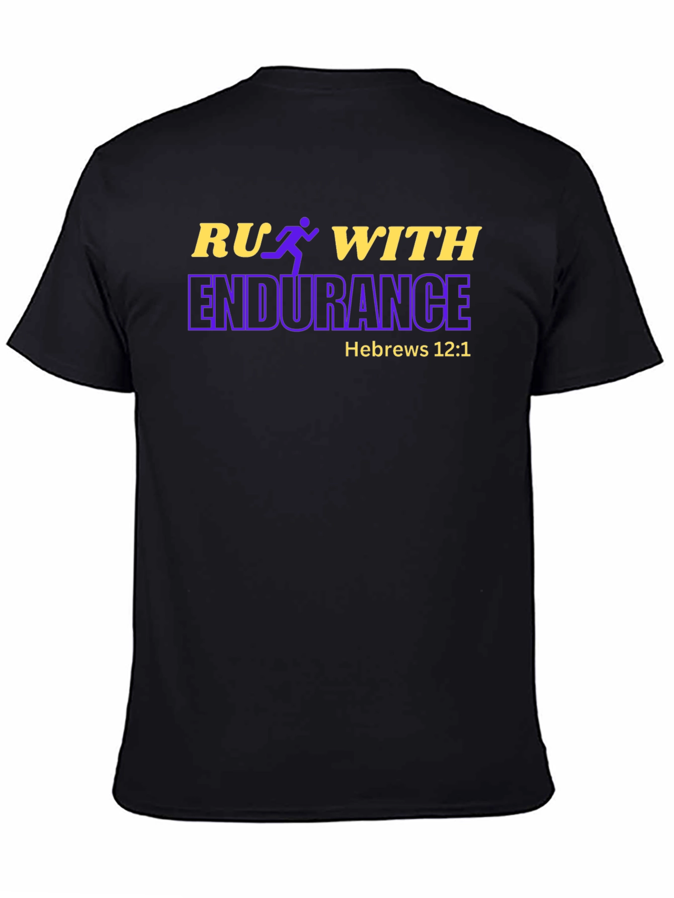 Run With Endurance T-Shirt Hebrews 12:1