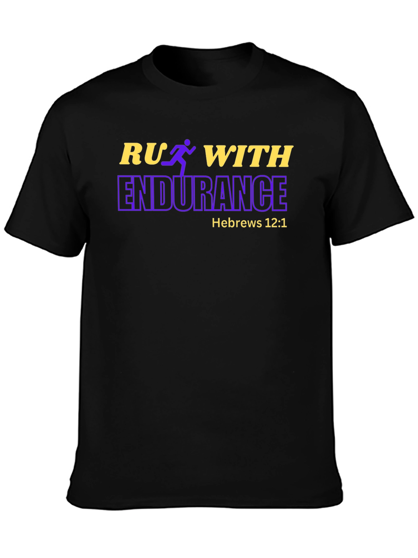 Run With Endurance T-Shirt Hebrews 12:1