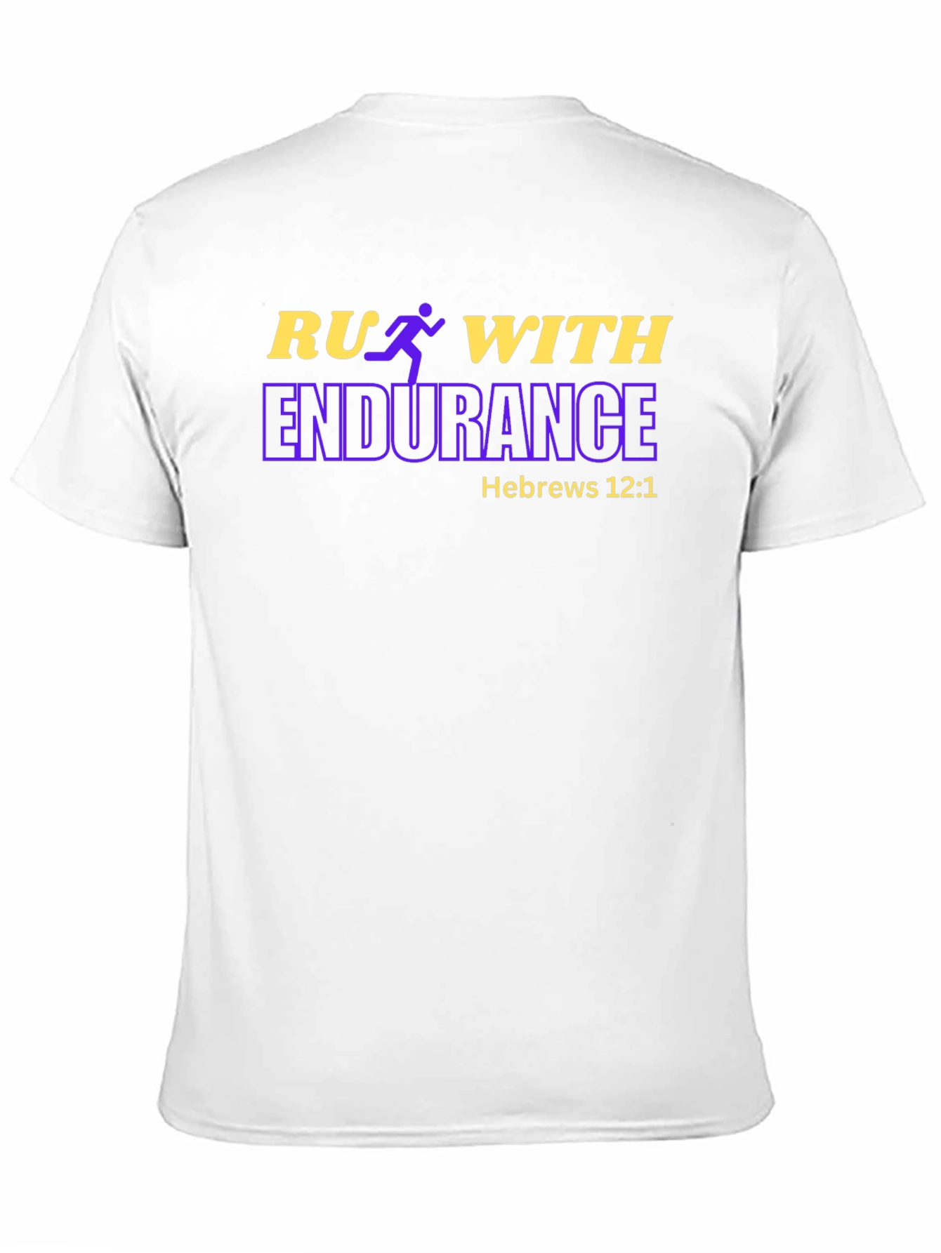 Run With Endurance T-Shirt Hebrews 12:1