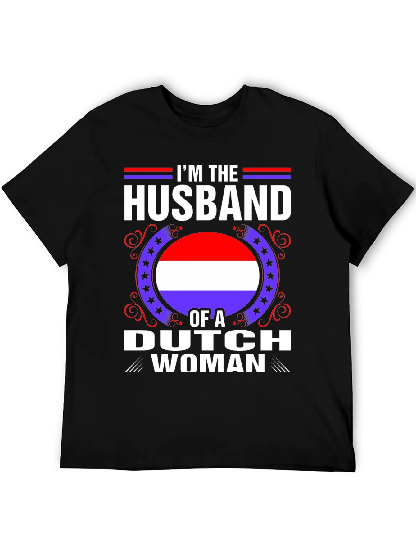 Im The Husband of a Dutch Woman T-Shirt