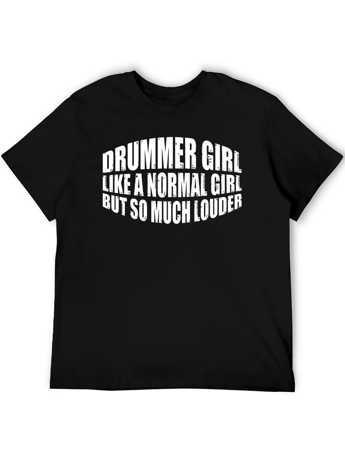 Drummer Girl T-Shirt - Loud & Proud!