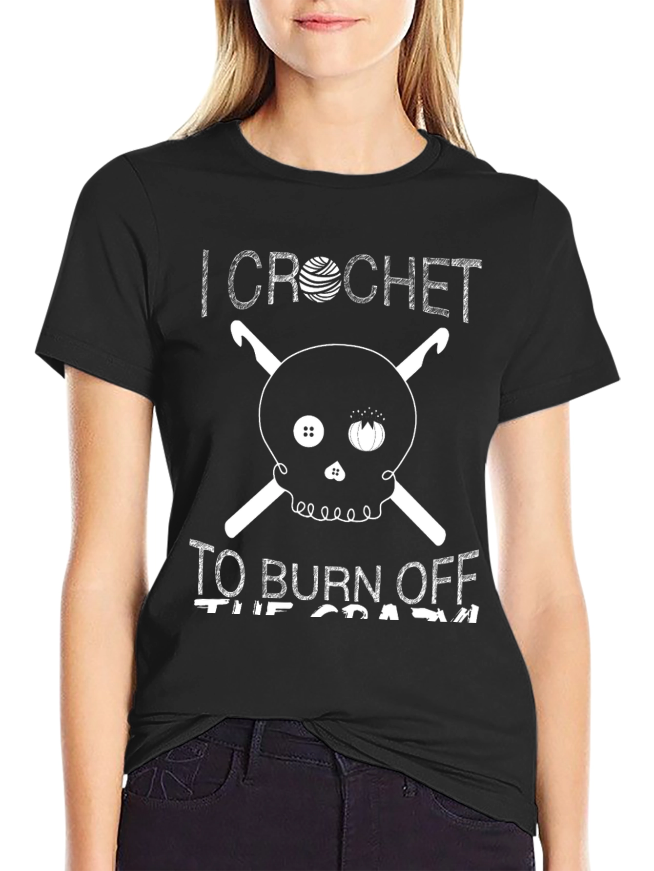 I Crochet To Burn Off The Crazy Graphic T-Shirt