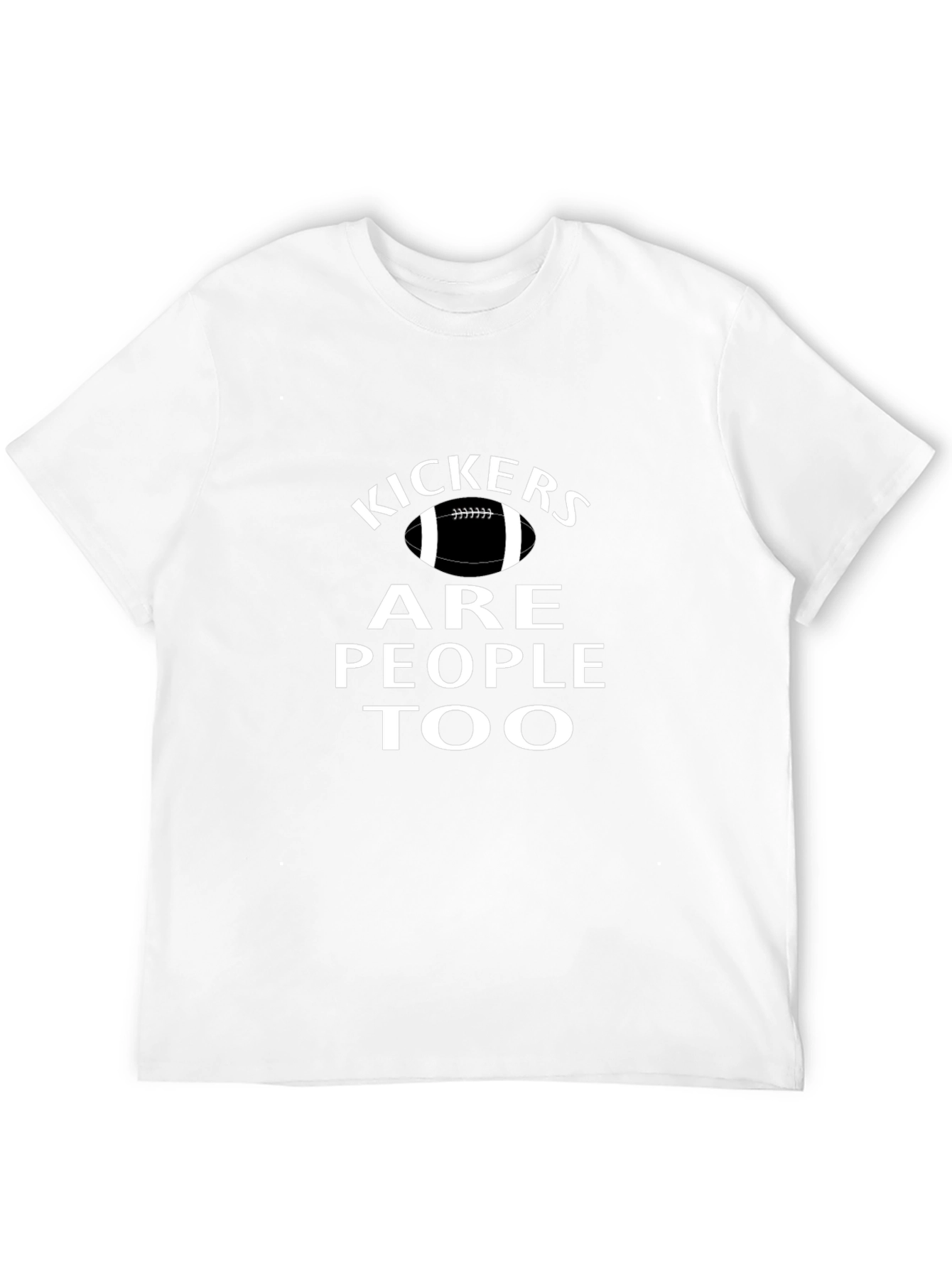 Kickers Are People Too Graphic T-Shirt