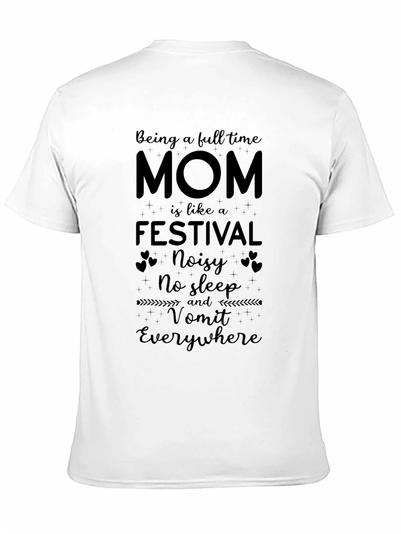 Full Time Mom T-Shirt - Festival Vibes!