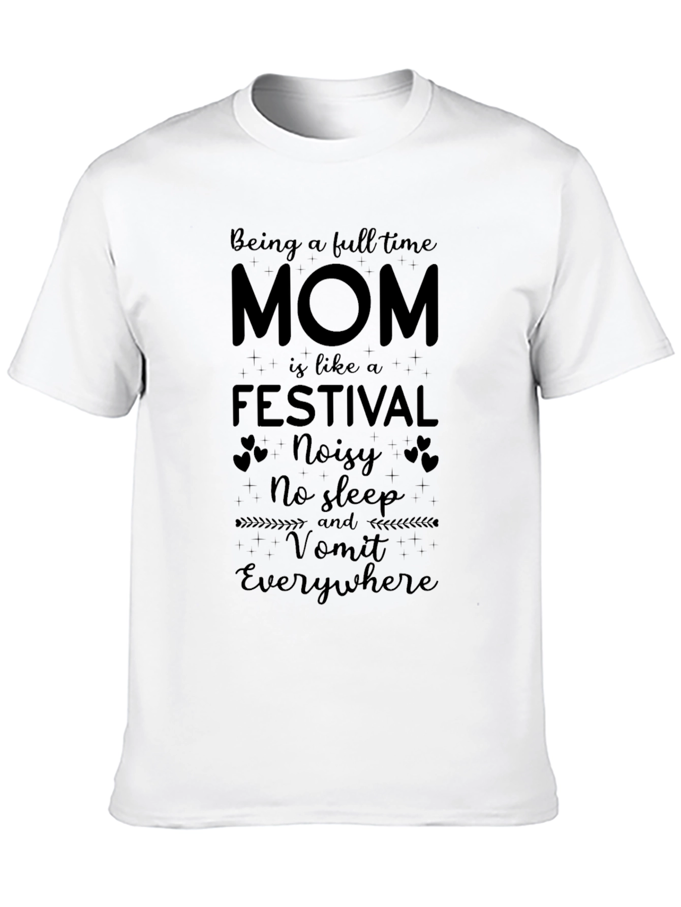 Full Time Mom T-Shirt - Festival Vibes!