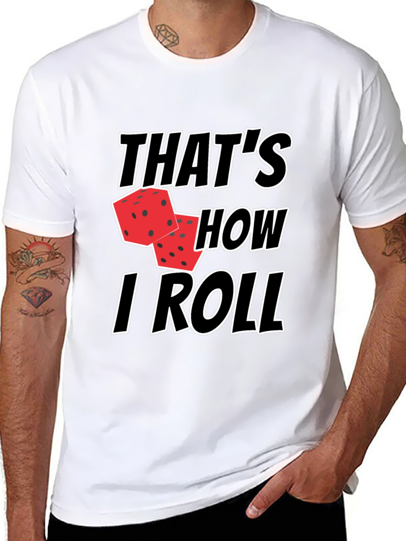 Thats How I Roll Dice T-Shirt