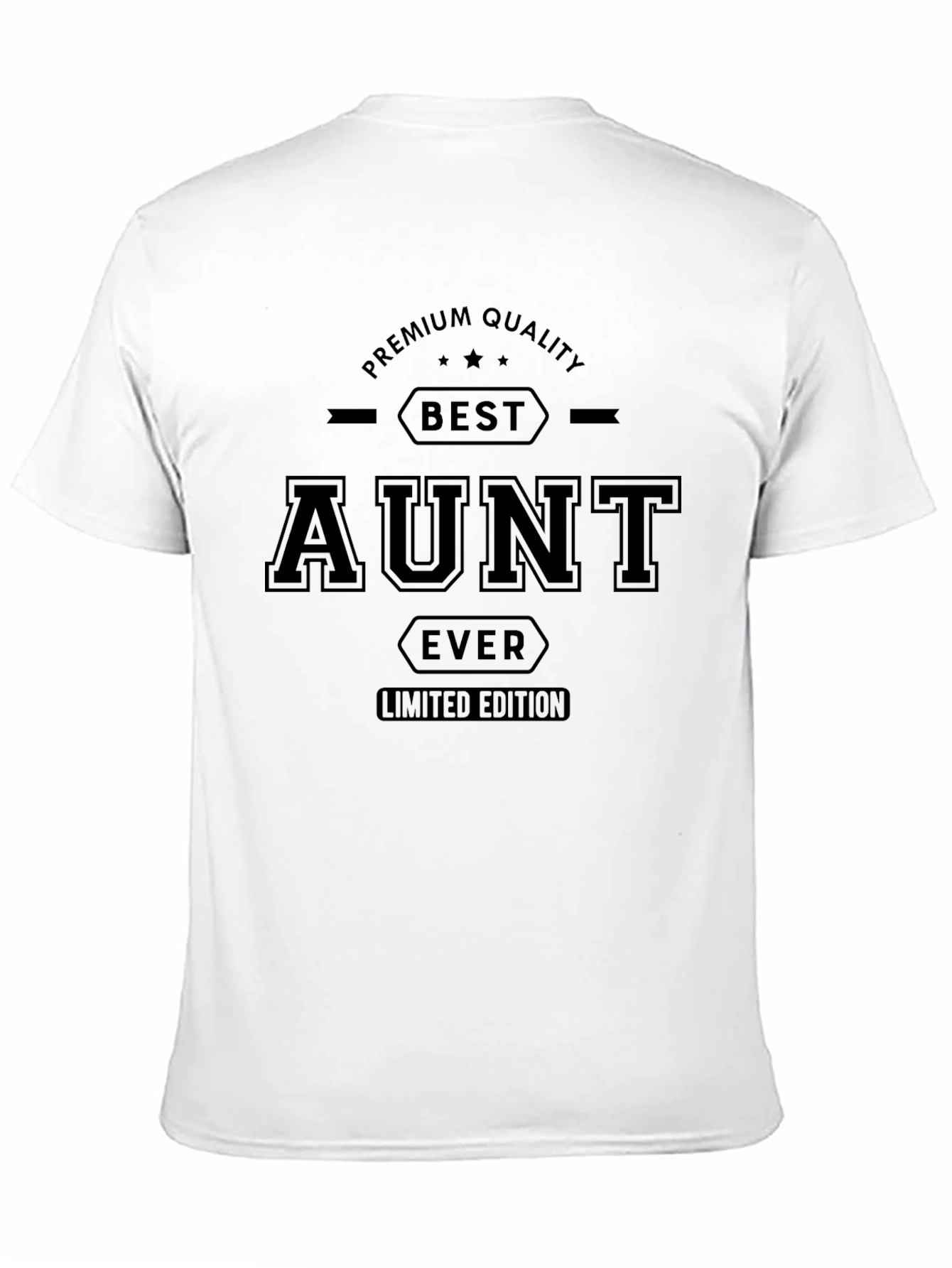Best Aunt Ever Black T-Shirt Limited Edition