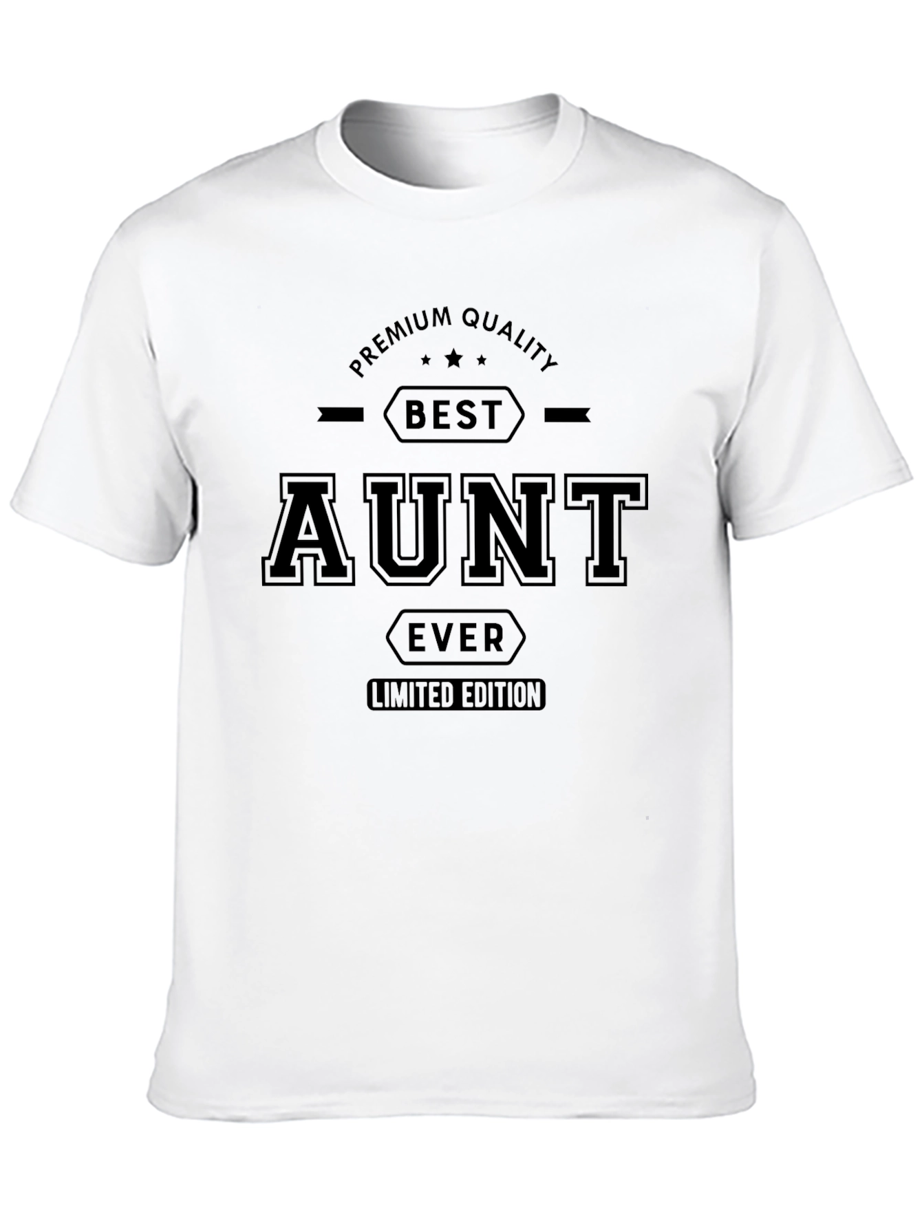 Best Aunt Ever Black T-Shirt Limited Edition