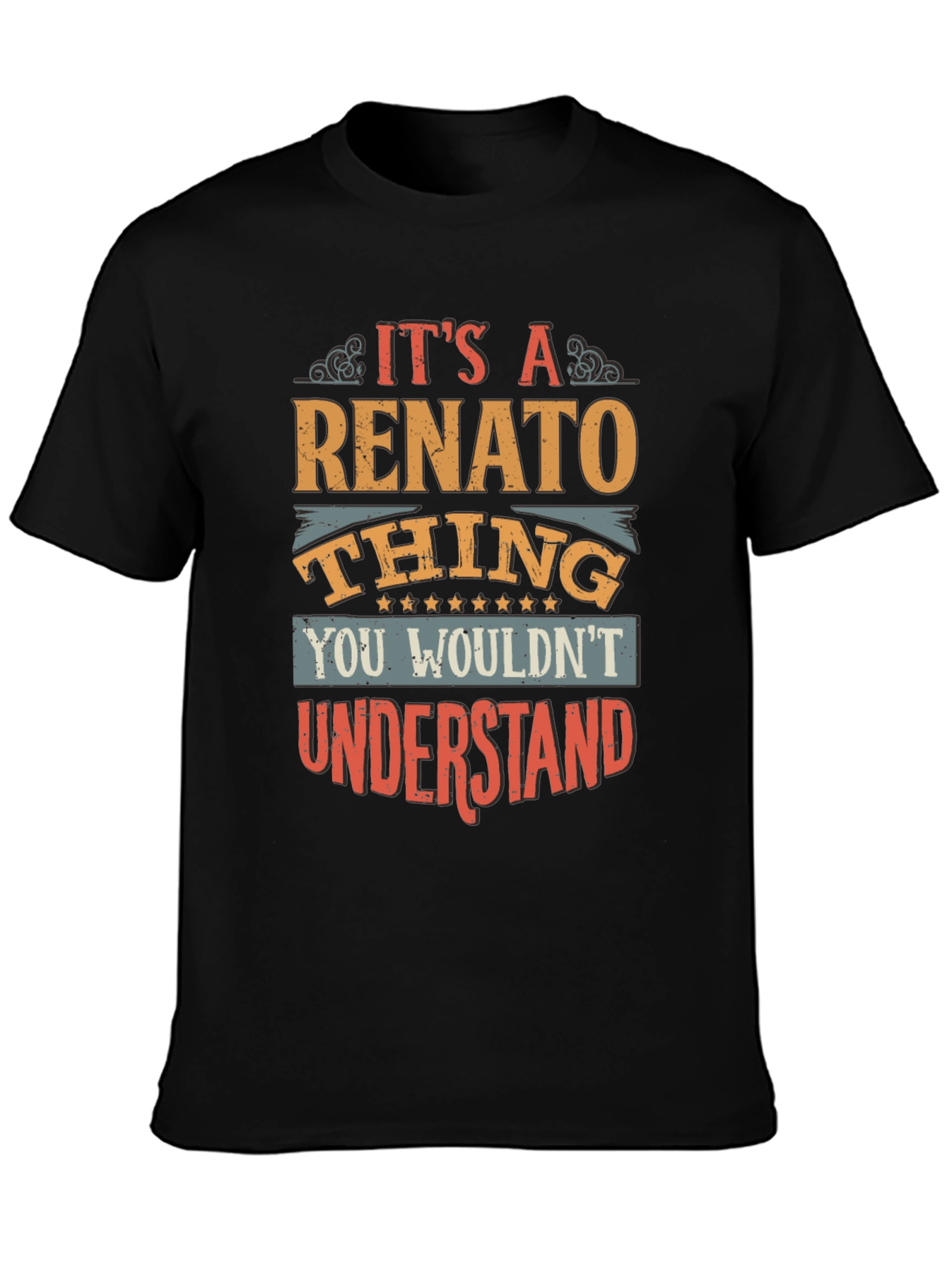 Its A Renato Thing Funny T-Shirt
