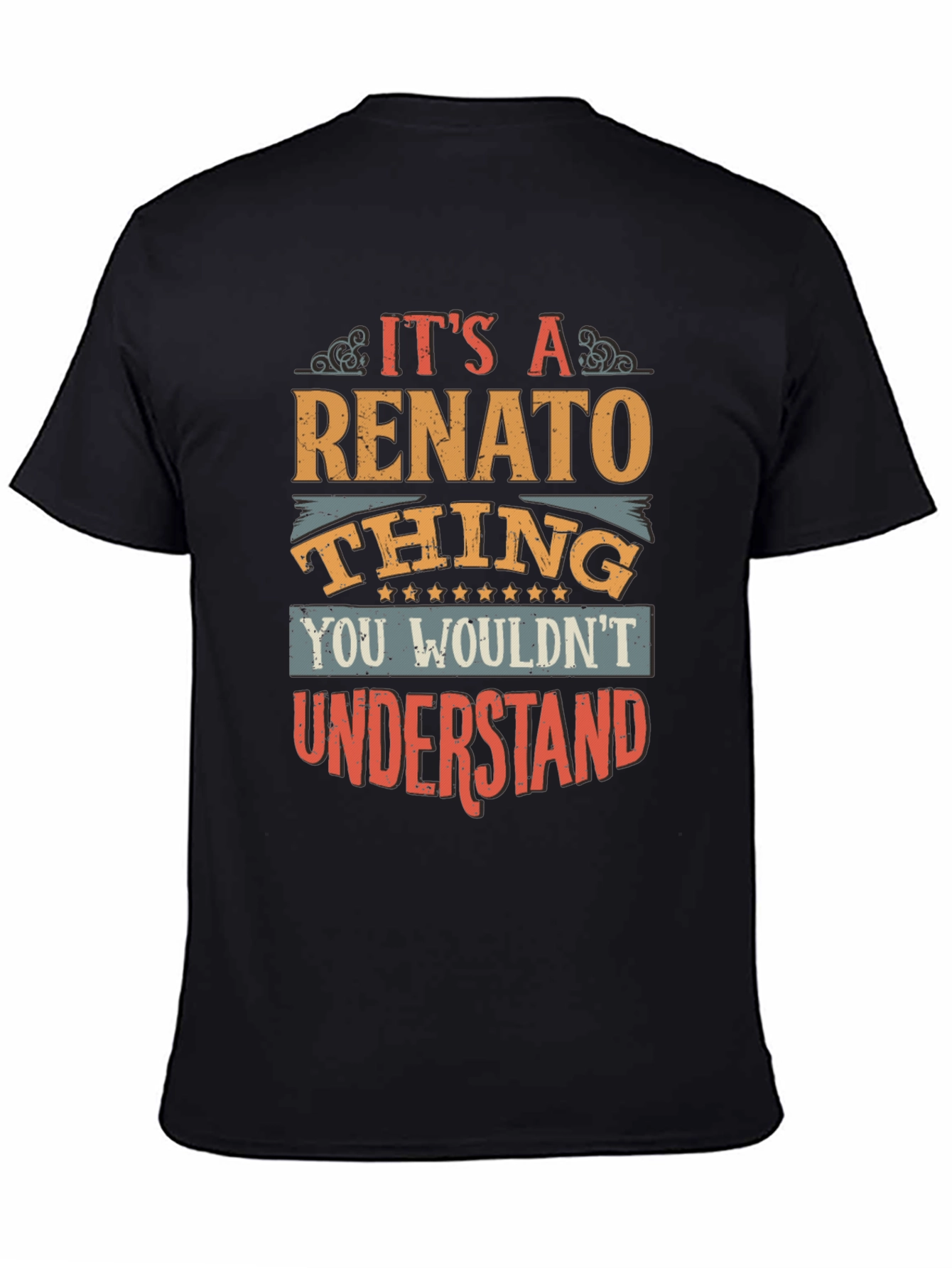 Its A Renato Thing Funny T-Shirt