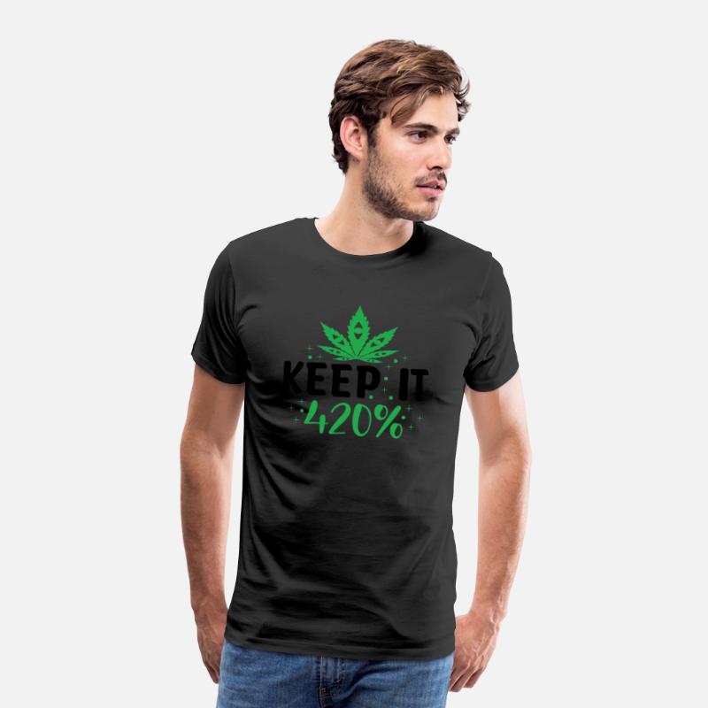 Keep It 420% - Funny Cannabis Enthusiast