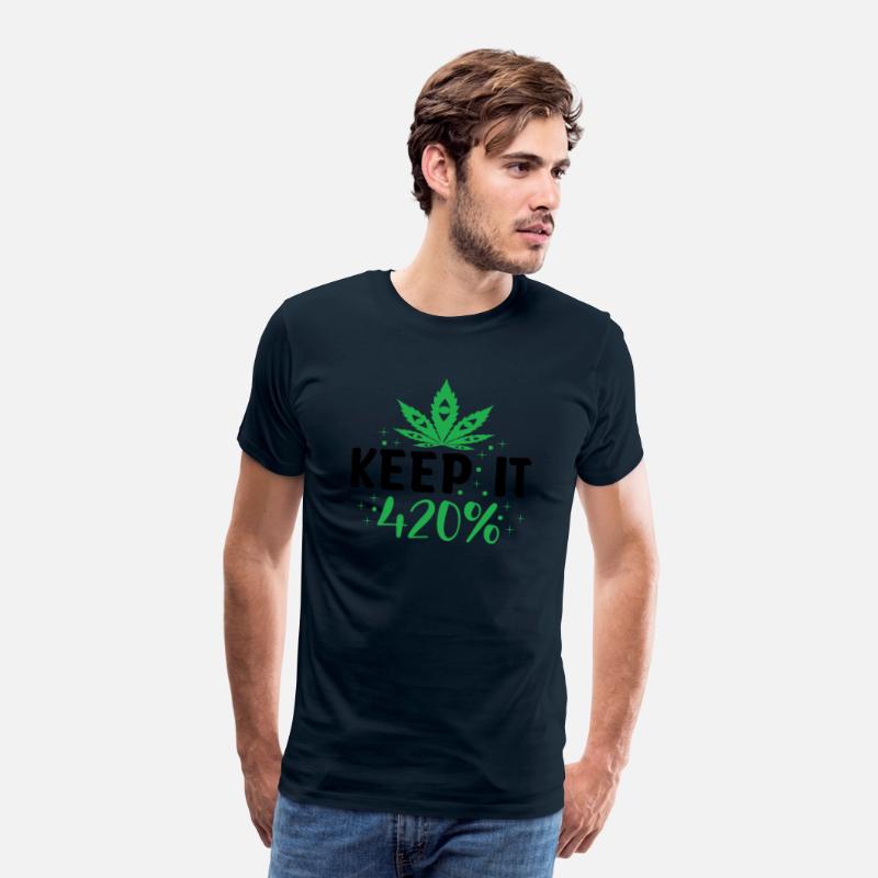 Keep It 420% - Funny Cannabis Enthusiast
