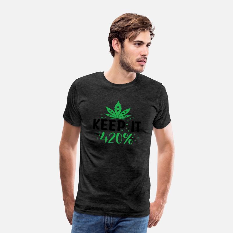 Keep It 420% - Funny Cannabis Enthusiast