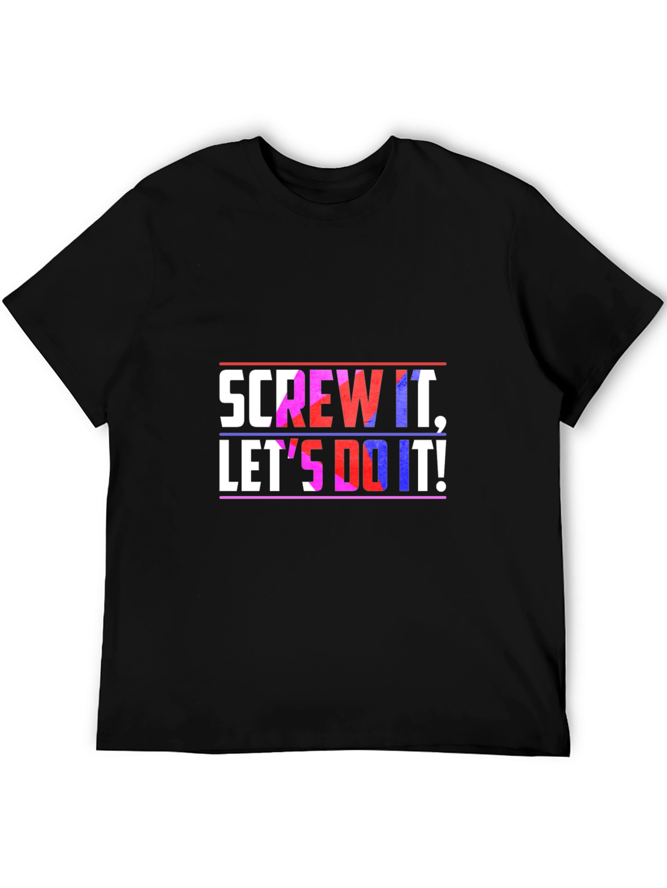 Screw It Lets Do It! Graphic Tee