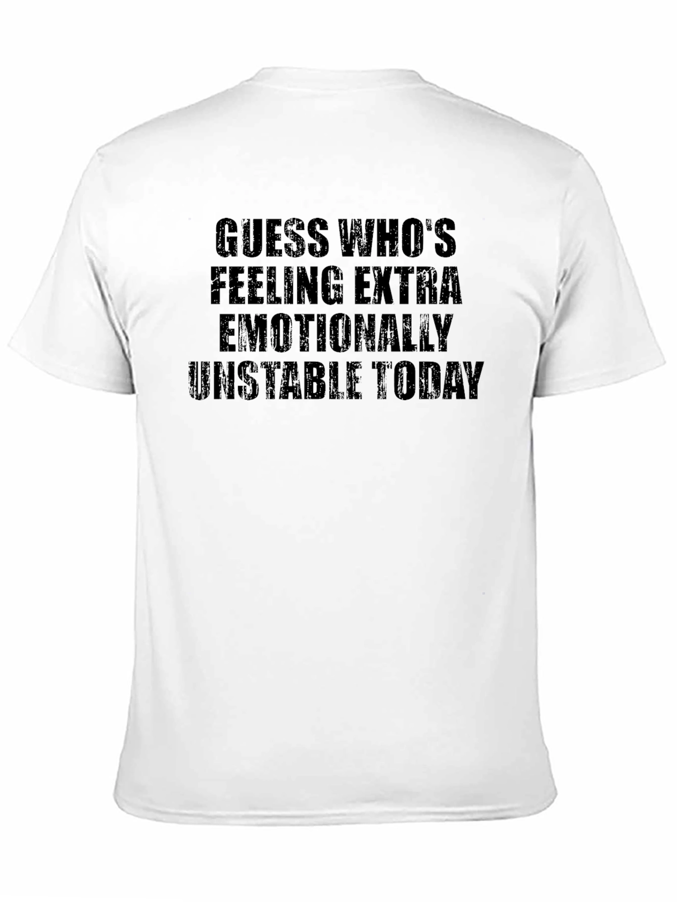 Emotionally Unstable T-Shirt