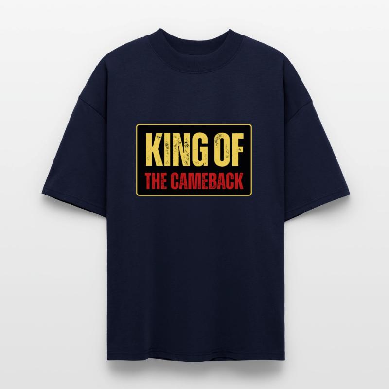 King of the Come-back Tee – Bold Resilience Style