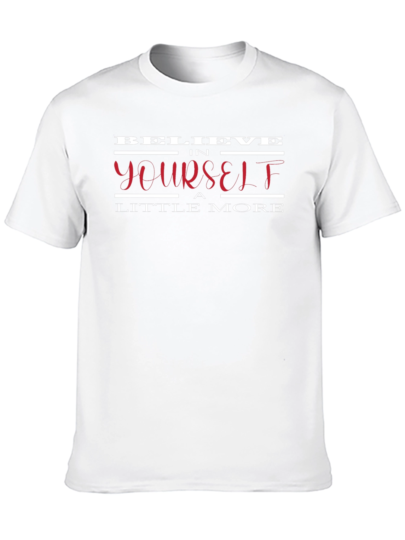 Believe In Yourself Graphic Tee - Positive Message Shirt