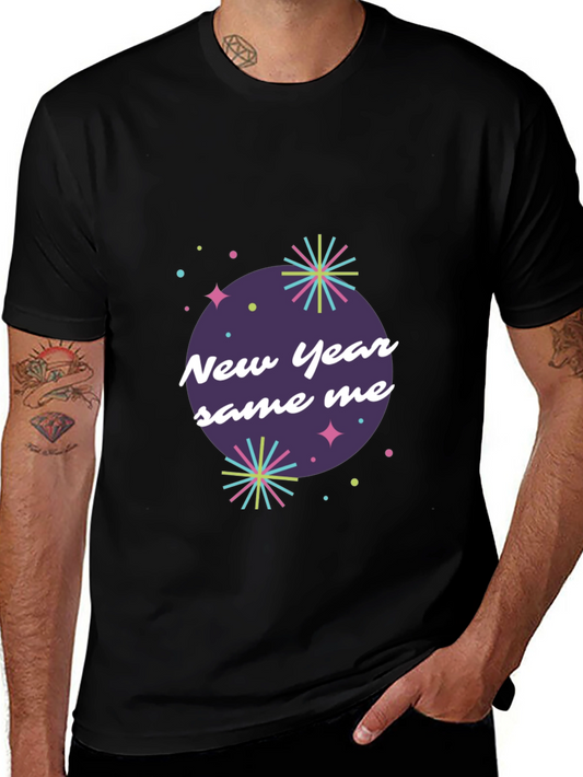 New Year Same Me Graphic Tee - Black Cotton Casual Shirt