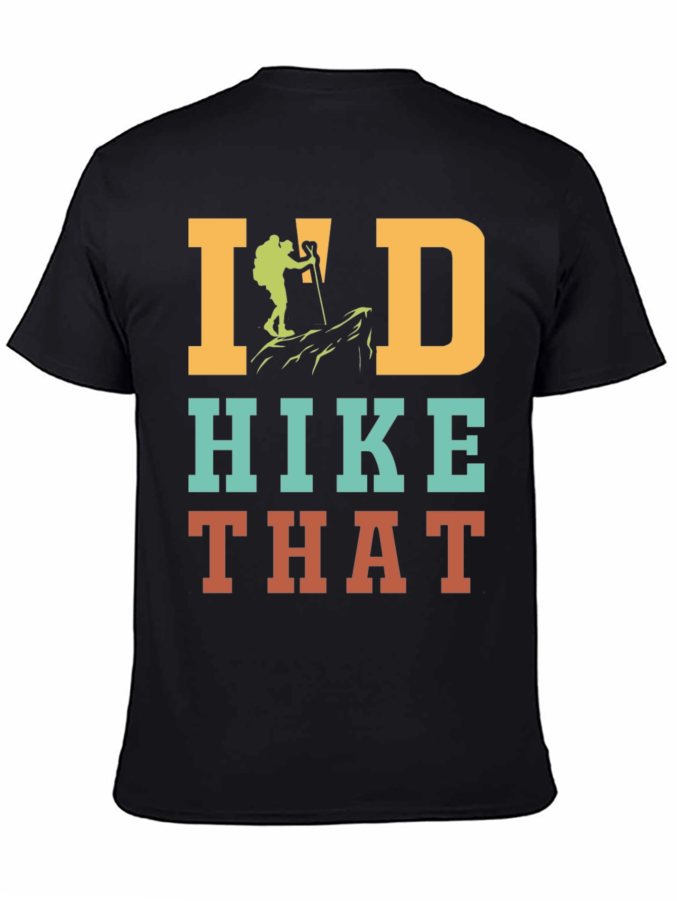 Id Hike That Hiking T-Shirt Adventure Top
