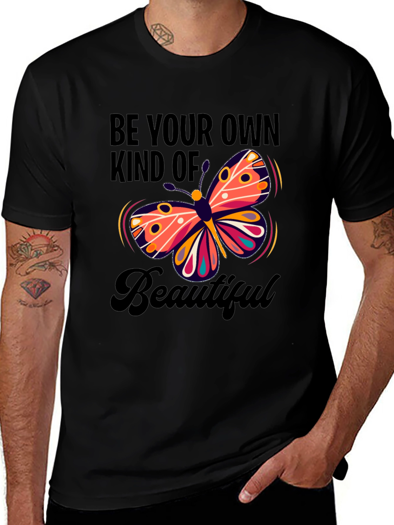 Butterfly Be Your Own Kind Of Beautiful T-Shirt