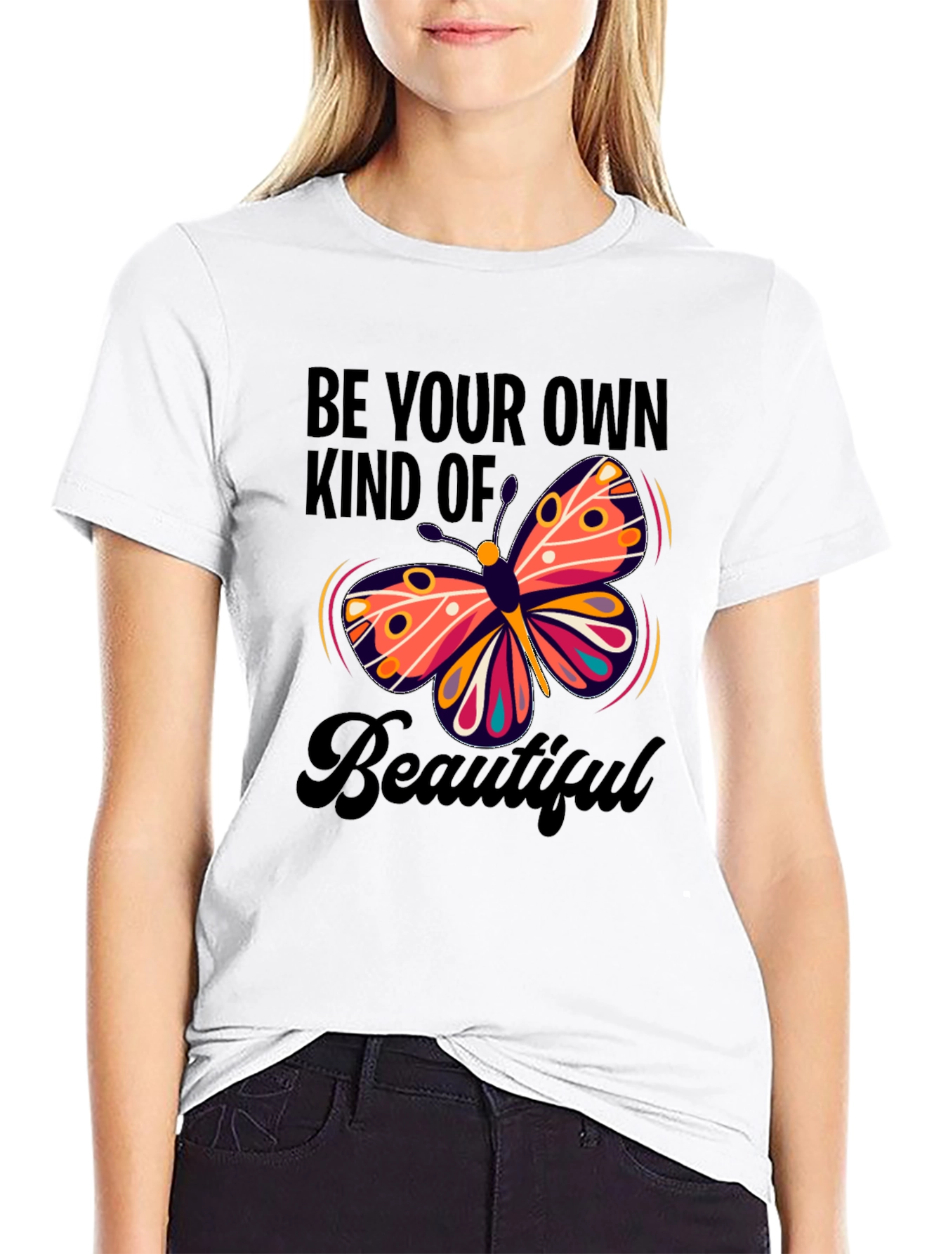 Butterfly Be Your Own Kind Of Beautiful T-Shirt