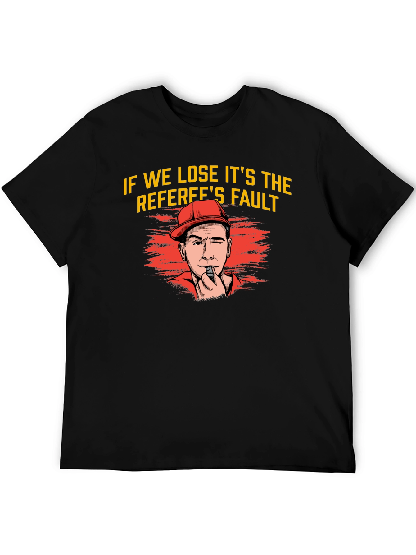 Referees Fault T-Shirt - Funny Sport Tee