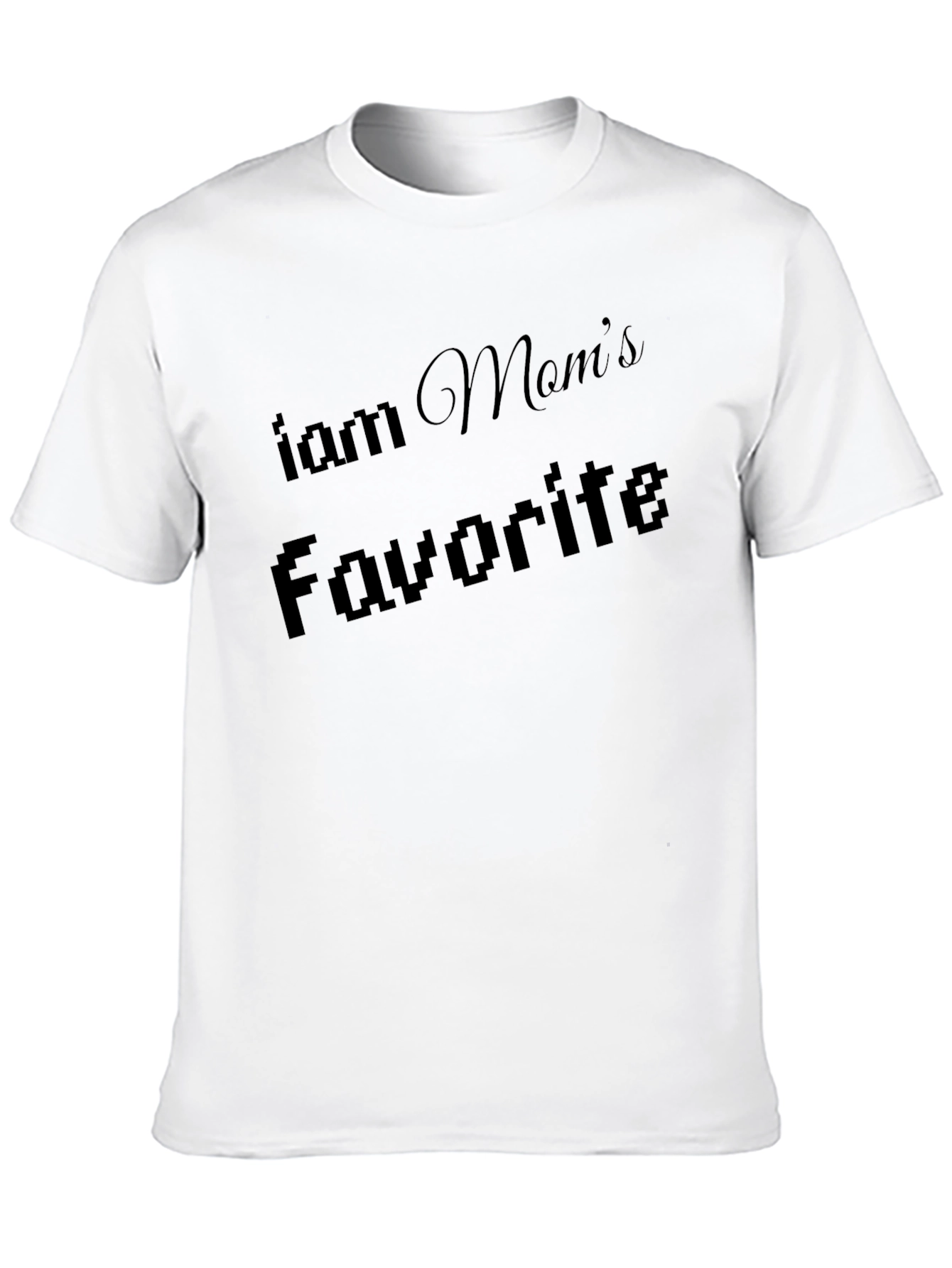 I am Moms Favorite Black T-Shirt