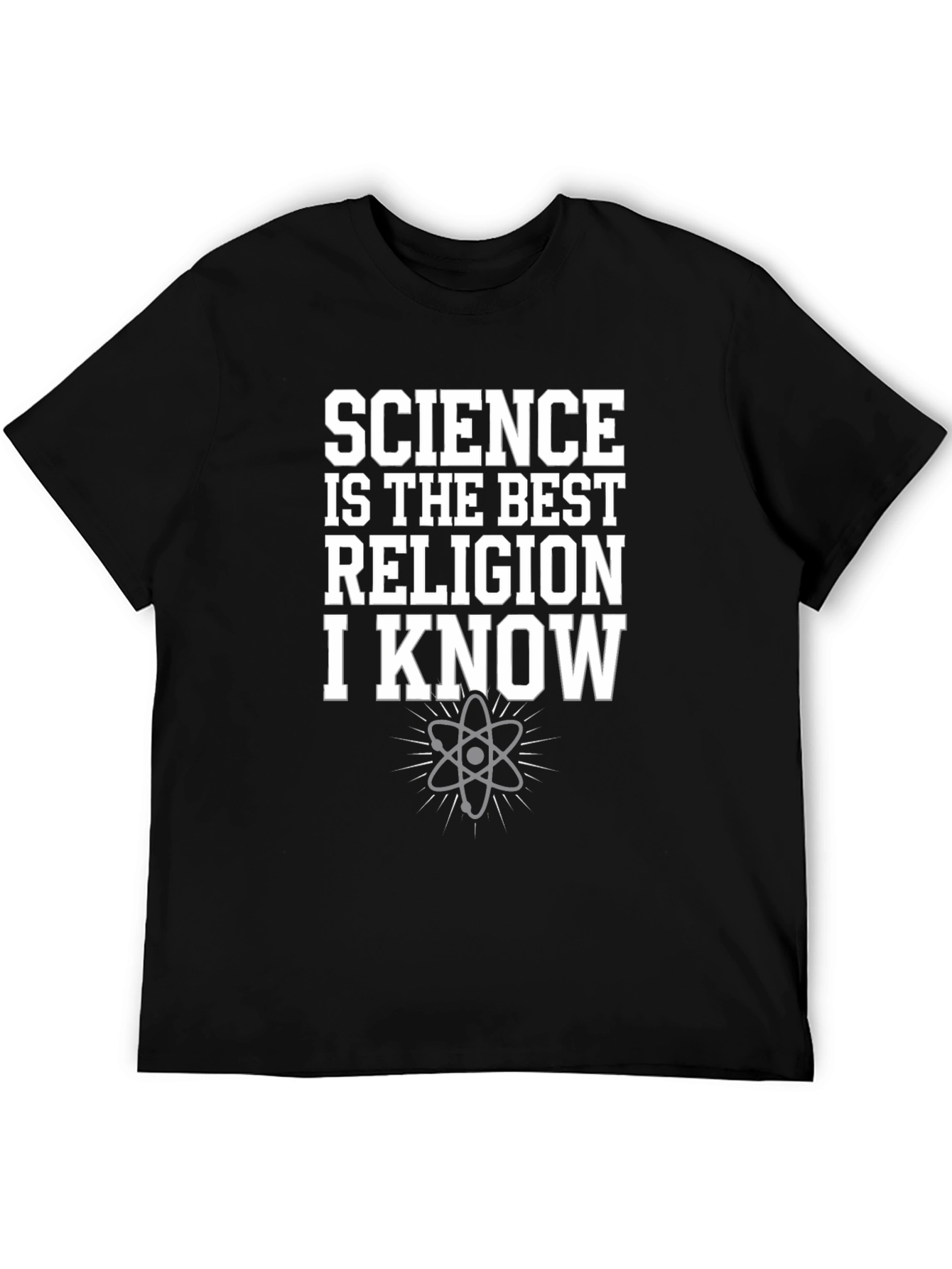 Science is the Best Religion I Know T-Shirt