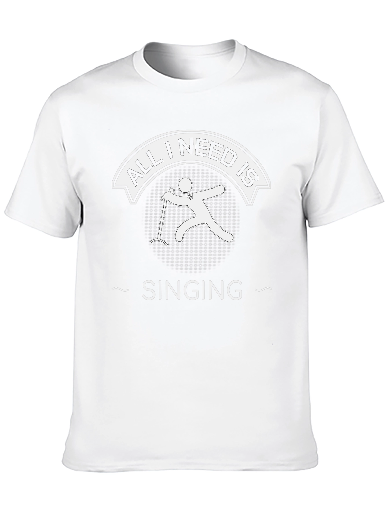 All I Need Is Singing Black T-Shirt