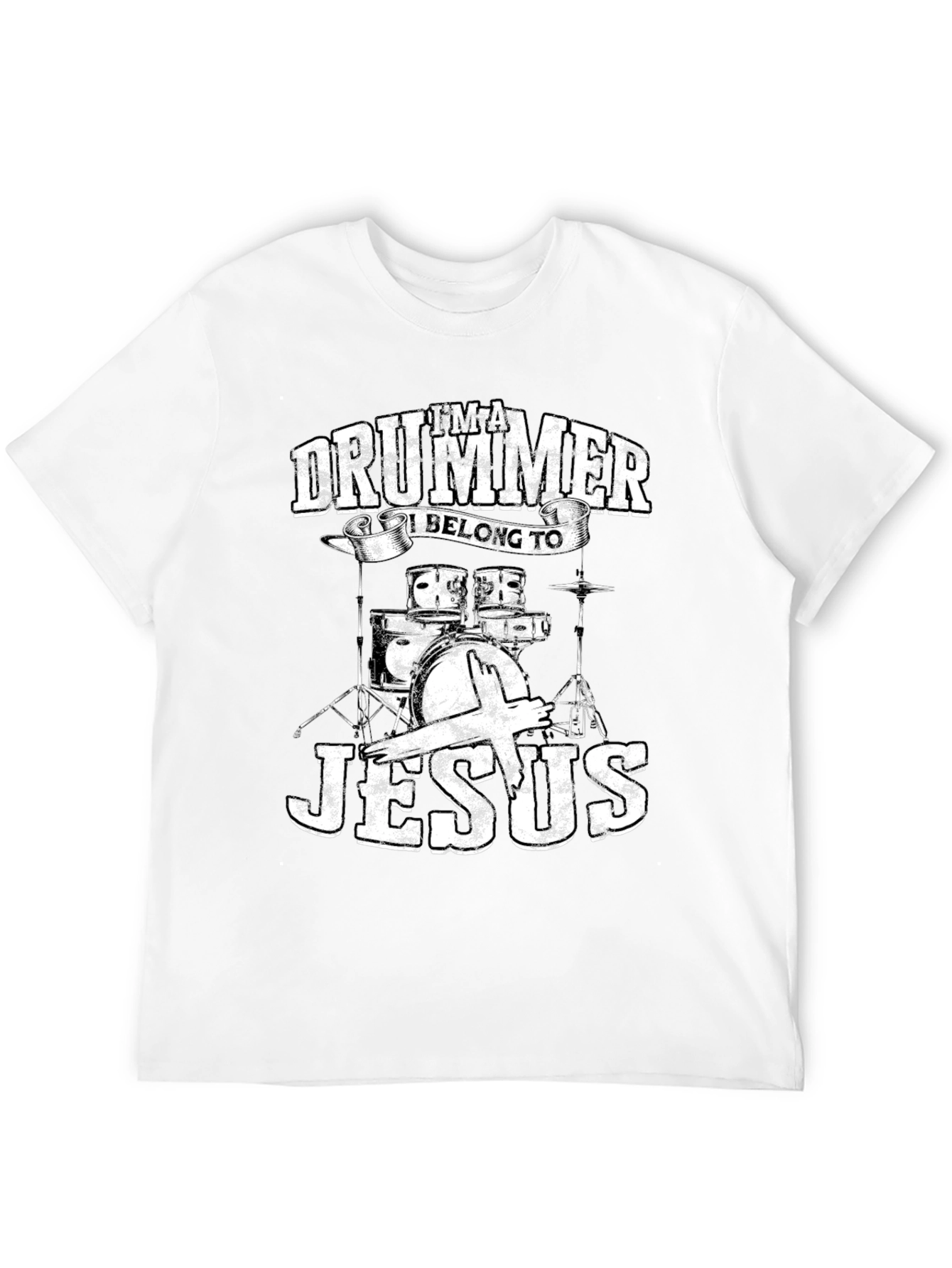 Im a Drummer I Belong to Jesus T-Shirt