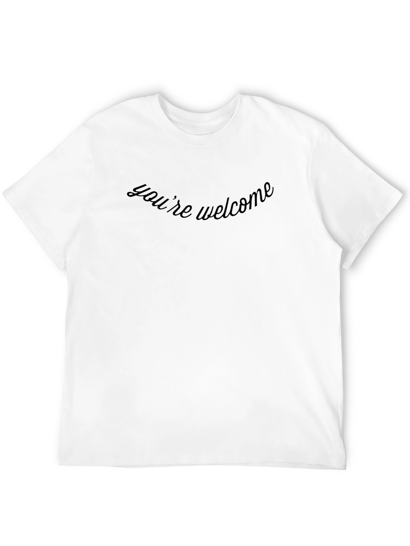 Youre Welcome Graphic Tee - Soft Comfort Fit
