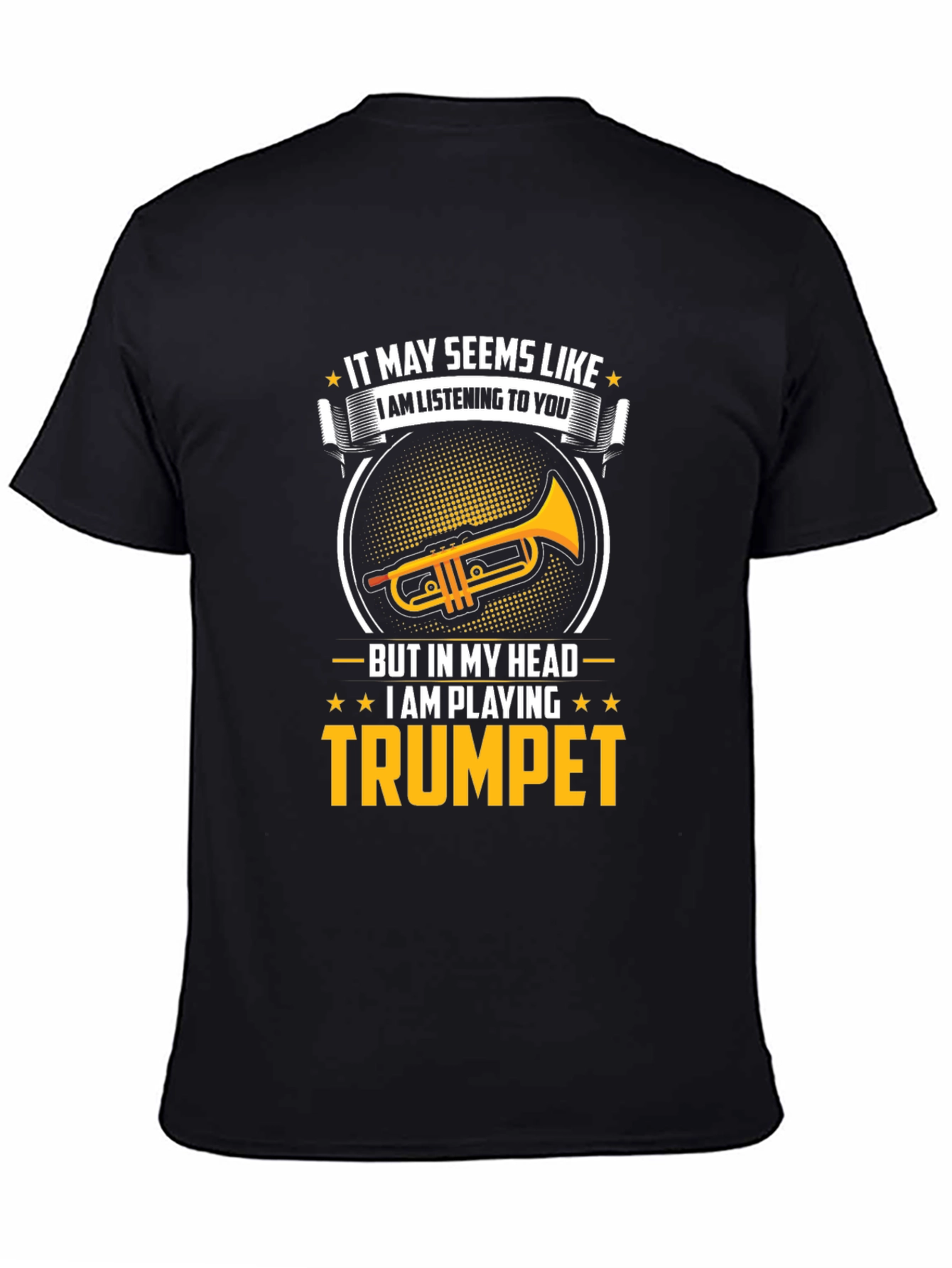 Funny Trumpet Player T-Shirt - I Am Playing Trumpet